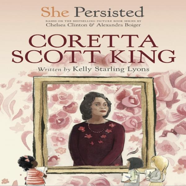 She Persisted: Coretta Scott King I Kelly Starling Lyons picture