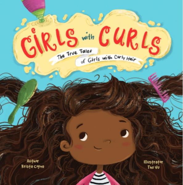 Girls with Curls: The True Tales of Girls with Curly Hair I Krista Coyne picture