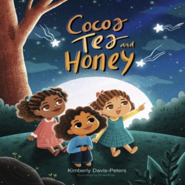 Cocoa, Tea and Honey I Kimberly Davis-Peters