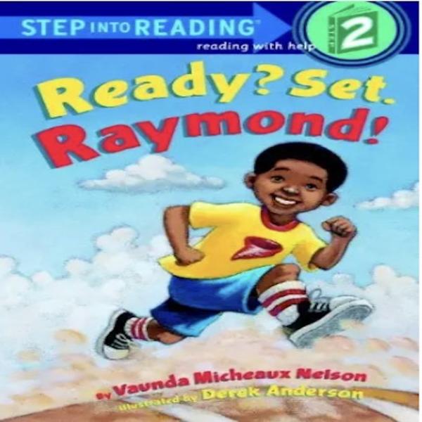 Ready? Set. Raymond!  (Step into Reading) I Vaunda Micheaux Nelson picture