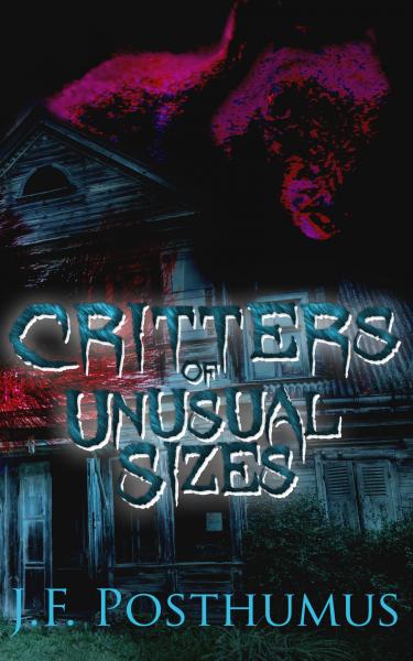 Critters Of Unusual Size