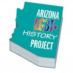 Arizona LGBTQ+ History Project