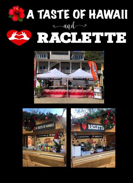 A Taste of Hawaii &  Raclette