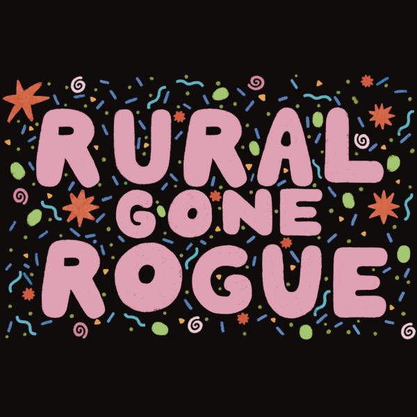 Rural Gone Rogue
