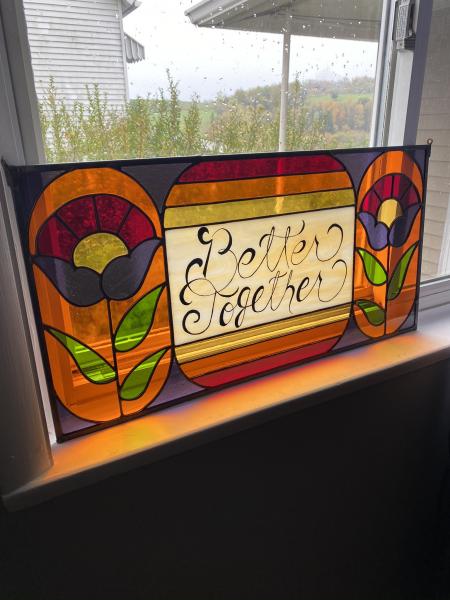 Better Together Stained Glass Panel