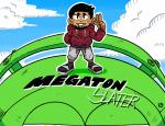 MegatonSlater