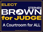 Stephen Brown for Circuit Judge