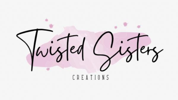 Twisted Sisters Creations