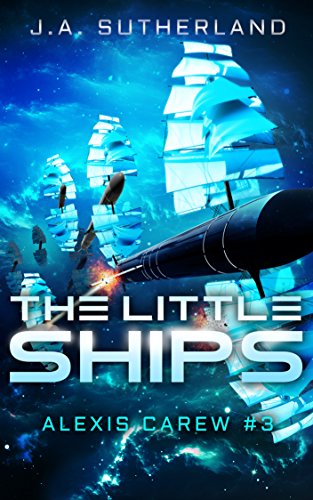 The Little Ships - Alexis Carew #3