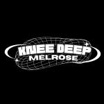 Knee Deep Melrose