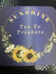 Sunshine Tea to Trinket