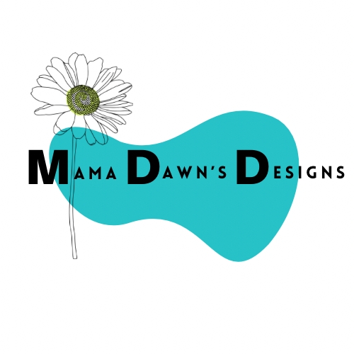 MAMA DAWN&rsquo;S DESIGNS LLC