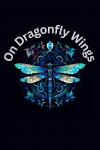 On Dragonfly Wings