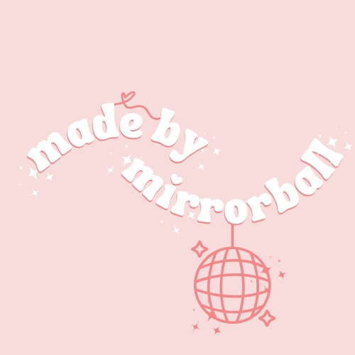 Made By Mirrorball