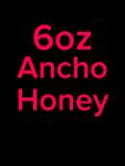 6oz Ancho Honey