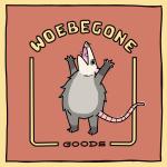 WoeBeGone Goods