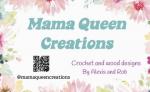 Mama Queen Creations