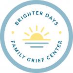 Brighter Days Family Grief Center