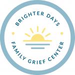 Brighter Days Family Grief Center