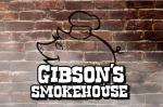 Gibson’s Smokehouse