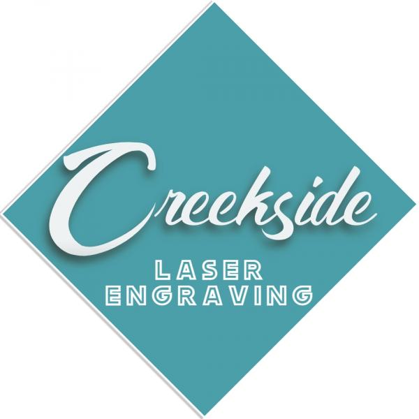 Creekside Laser Engraving  LLC