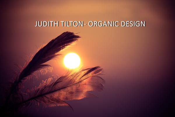 Judith Tilton - Organic Design