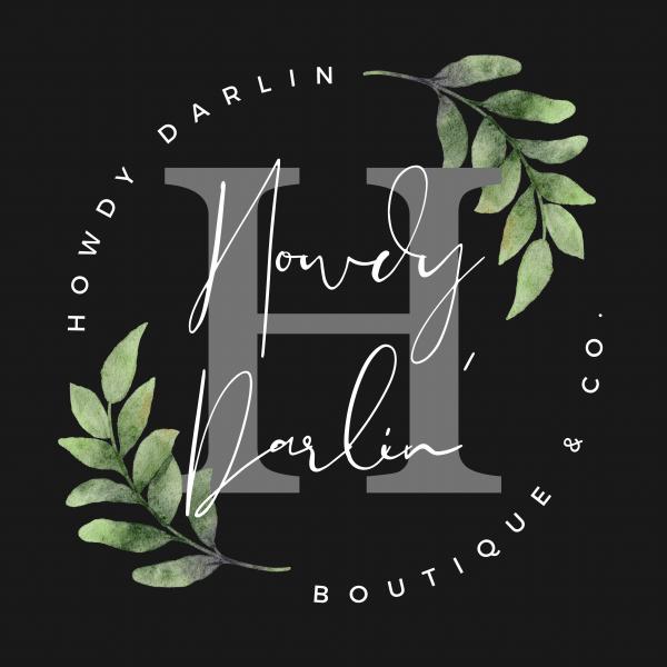 Howdy Darlin&rsquo; Boutique & Co.