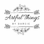 Artful Things by Darcie