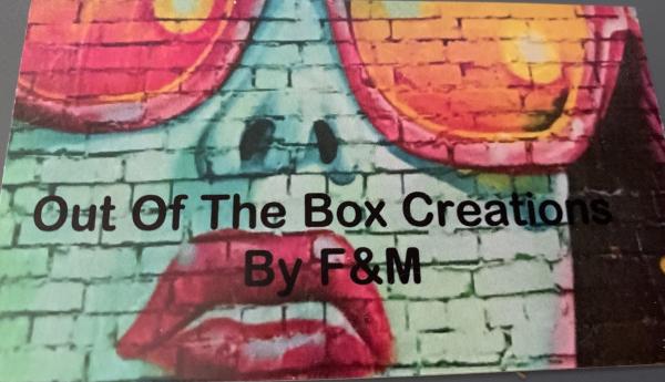 Out Of The Box Creations By F&M