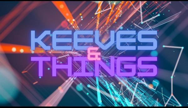 Keeves & Things