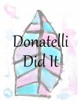 Donatelli Did It