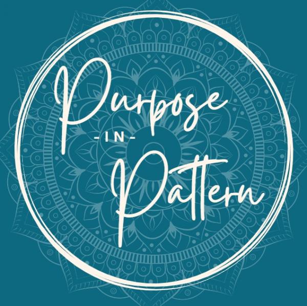 Purpose in Pattern