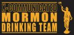 X-Communicated Mormon Drinking Team