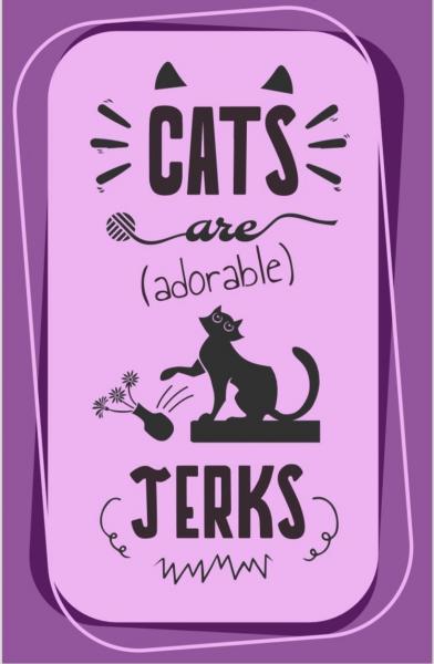 Cats Are (Adorable) Jerks 11" x 17" Print