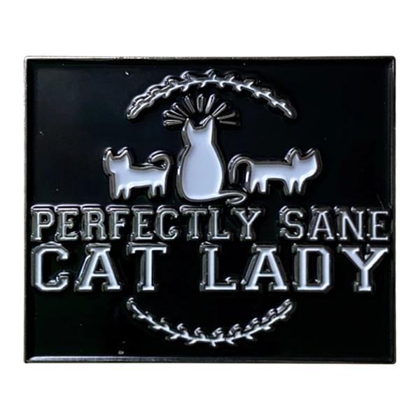 Perfectly Sane Cat Lady Pin picture