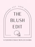 The Blush Edit