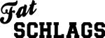 Fat Schlags