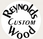 Reynolds Custom Wood