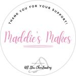 Maddie’s Makes