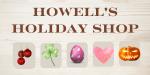 Howell's Holiday Shop