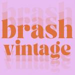 Brash Vintage