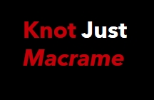 Knot Just Macrame