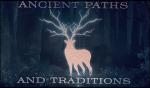 Ancient Paths and Traditions