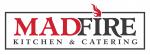 Madfire Kitchen & Catering
