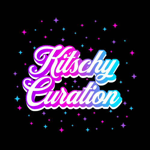 Kitschy Curation