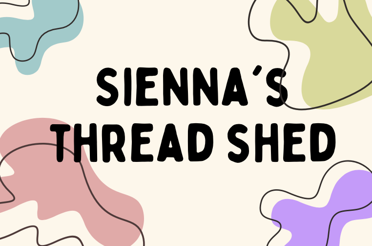 Sienna’s  Thread Shed