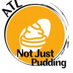 Not Just Pudding ATL