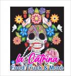 La Catrina Food Truck & More