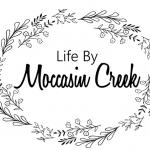 Life by Moccasin Creek
