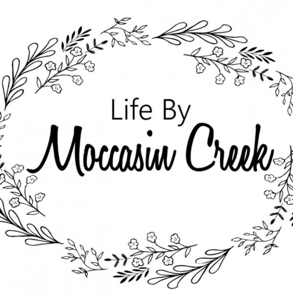 Life by Moccasin Creek